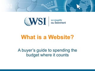 What is a Website? A buyer’s guide to spending the budget where it counts 