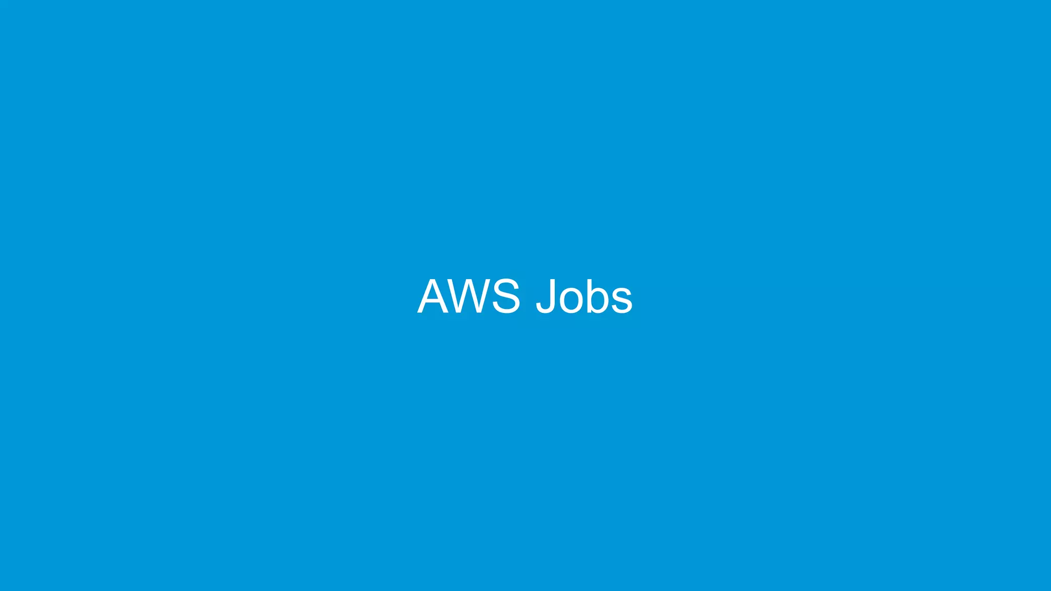 www.edureka.co/cloudcomputingEDUREKA AWS ARCHITECT CERTIFICATION TRAINING
AWS Jobs
 