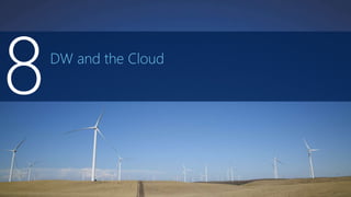 DW and the Cloud
 
