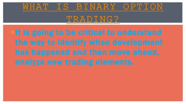 What's binary options trading