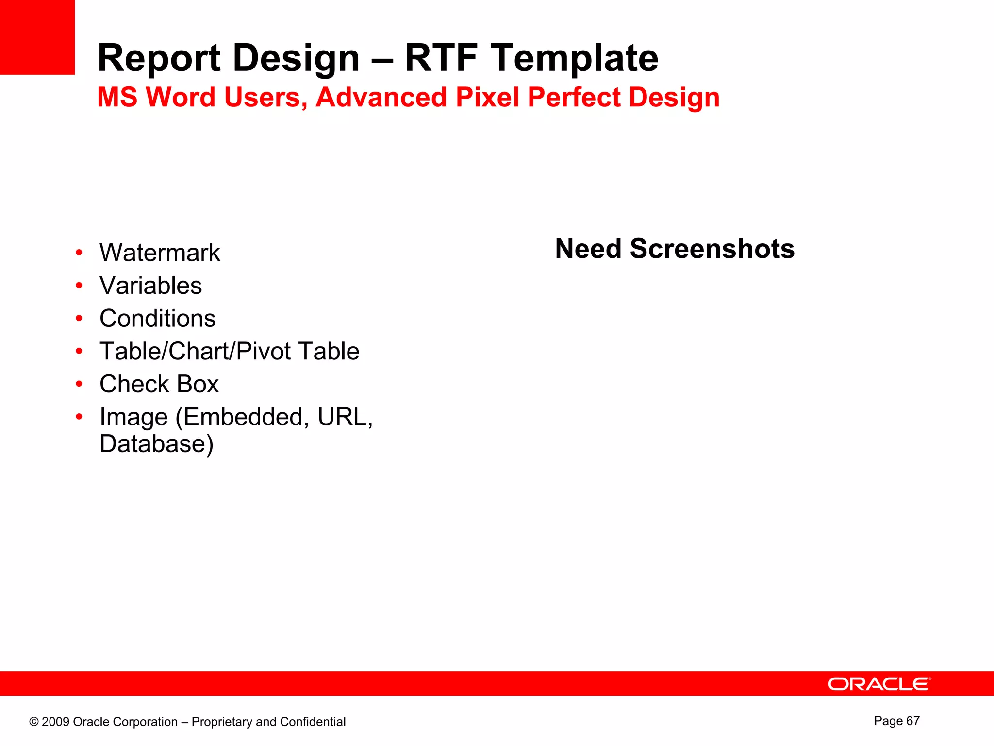 Reporting ChallengesDifficult to MaintainCombined query, layout, and translationData logicLayout1 Query10 Layouts 1 Query