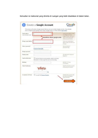 Kemudian isi maklumat yang diminta di ruangan yang telah disediakan di dalam talian.
 