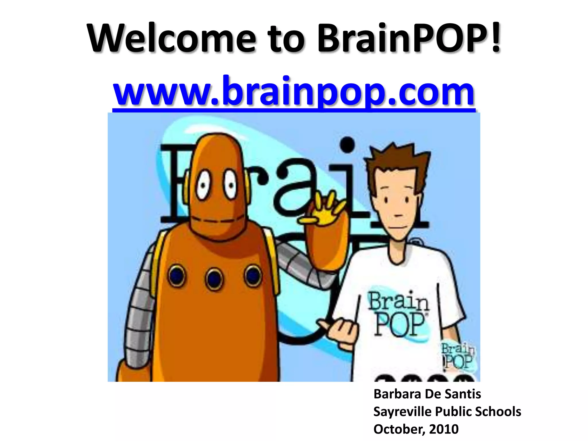 What is brain pop? | PPTX