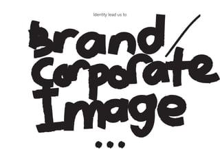 Logo? Identity? Brand? - Getting the right idea & Getting the idea right | PPT Logo? Identity? Brand? - Getting the right idea... 