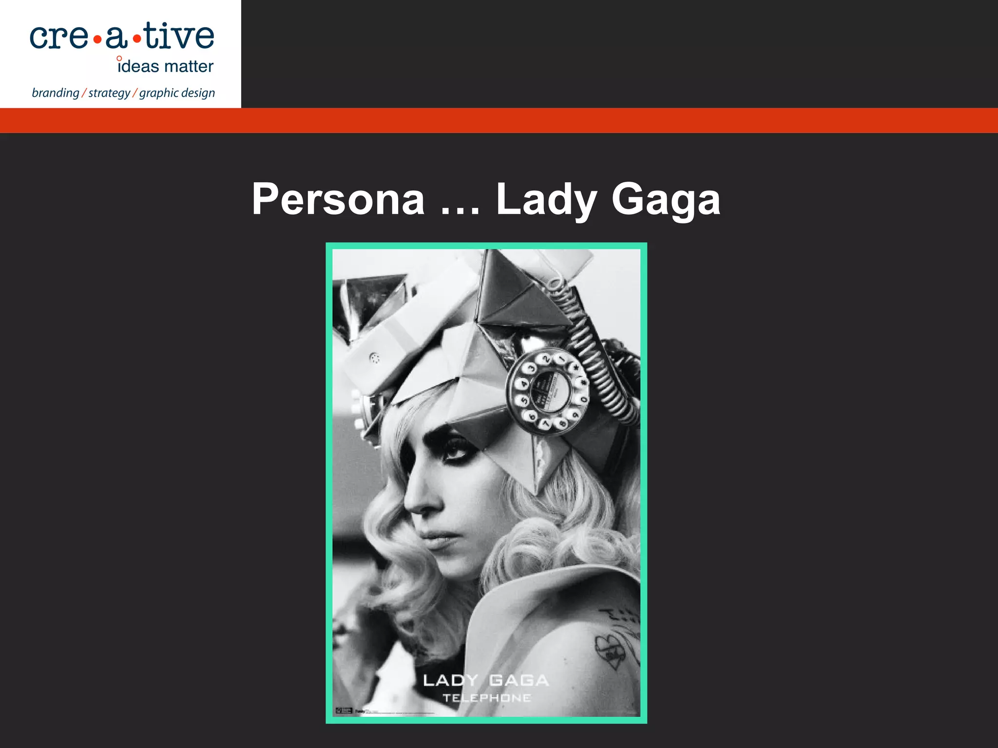 Persona … Lady Gaga
 