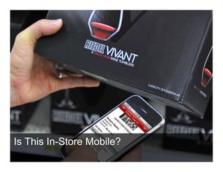 Is This In-Store Mobile?
 