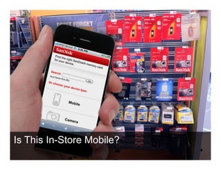Is This In-Store Mobile?
 
