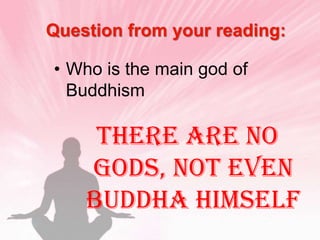 Religious DivisionsTheravada Buddhism - found in Burma, Thailand, Sri Lanka, Laos, Cambodia, Myanmar & in part, Indonesia, Vietnam & Malaysia.Mahayana Buddhism - found in China, Japan, Korea and Vietnam. Vajrayana Buddhism - found in Tibet, Nepal, Sikkim, Bhutan and MongoliaJodo Shin Buddhism or Pure Land Buddhism - mainly from India, JapanZen Buddhism - mostly in Japan