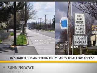 EVERETT, WAEUGENE, OR… IN SHARED BUS AND TURN ONLY LANES TO ALLOW ACCESSRUNNING WAYSVEHICLESSTATIONSTECHNOLOGY
