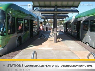 EmX - EUGENEVEHICLESSTATIONSTECHNOLOGYCAN USE RAISED PLATFORMS TO REDUCE BOARDING TIME