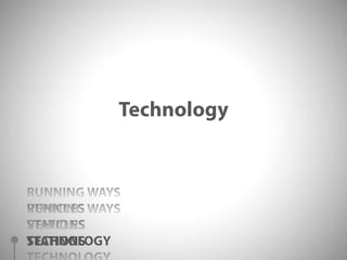 TechnologyRUNNING WAYSVEHICLESSTATIONSTECHNOLOGYRUNNING WAYSVEHICLESSTATIONSTECHNOLOGY