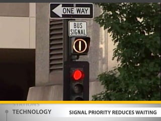 STATIONSTECHNOLOGYSIGNAL PRIORITY REDUCES WAITING