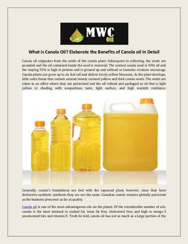 What is canola oil elaborate the benefits of canola oil in detail