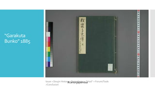 #canonjapanissa
“Garakuta
Bunko” 1885
Issue > Doujin History > Derivatives > “Void” > Forum/Tools
>Conclusion
 