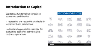 What Is Capital_ Definition And The Characteristics Of Capital.pptx