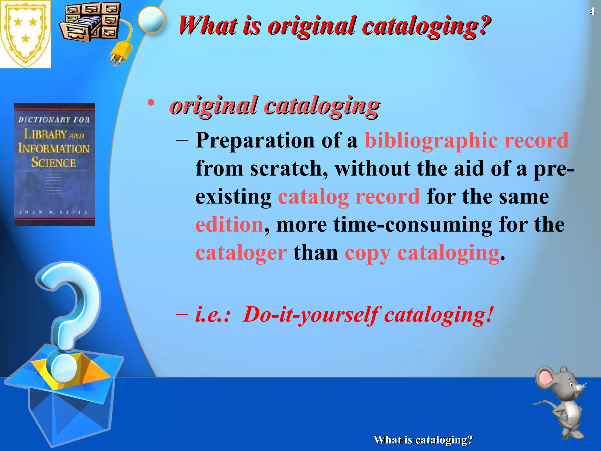 What Is Cataloging?