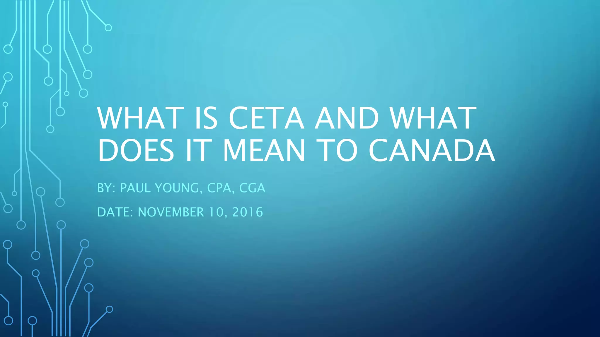 What is ceta and what does it mean for Canada - November 2016 | PPT