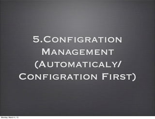 5.Configration
                         Management
                        (Automaticaly/
                      Configrati...