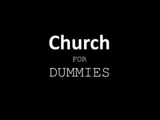 Church
FOR
DUMMIES
 