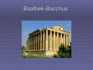 Baalbek-Bacchus  