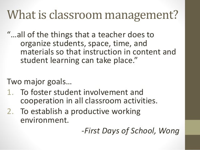 What is classroom management 