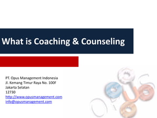 What is Coaching & Counseling


PT. Opus Management Indonesia
Jl. Kemang Timur Raya No. 100F
Jakarta Selatan
12730
http://www.opusmanagement.com
info@opusmanagement.com
 