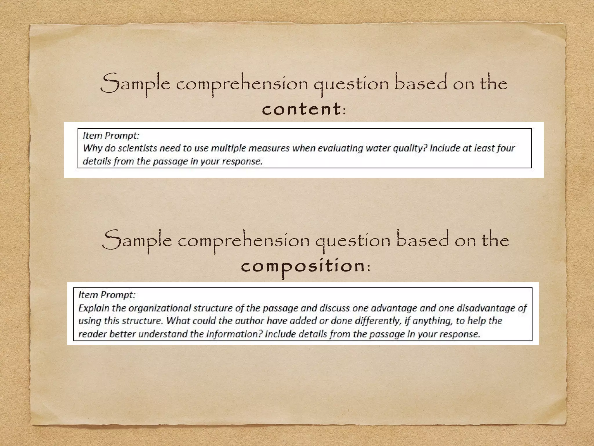 Sample comprehension question based on the
content:
Sample comprehension question based on the
composition: