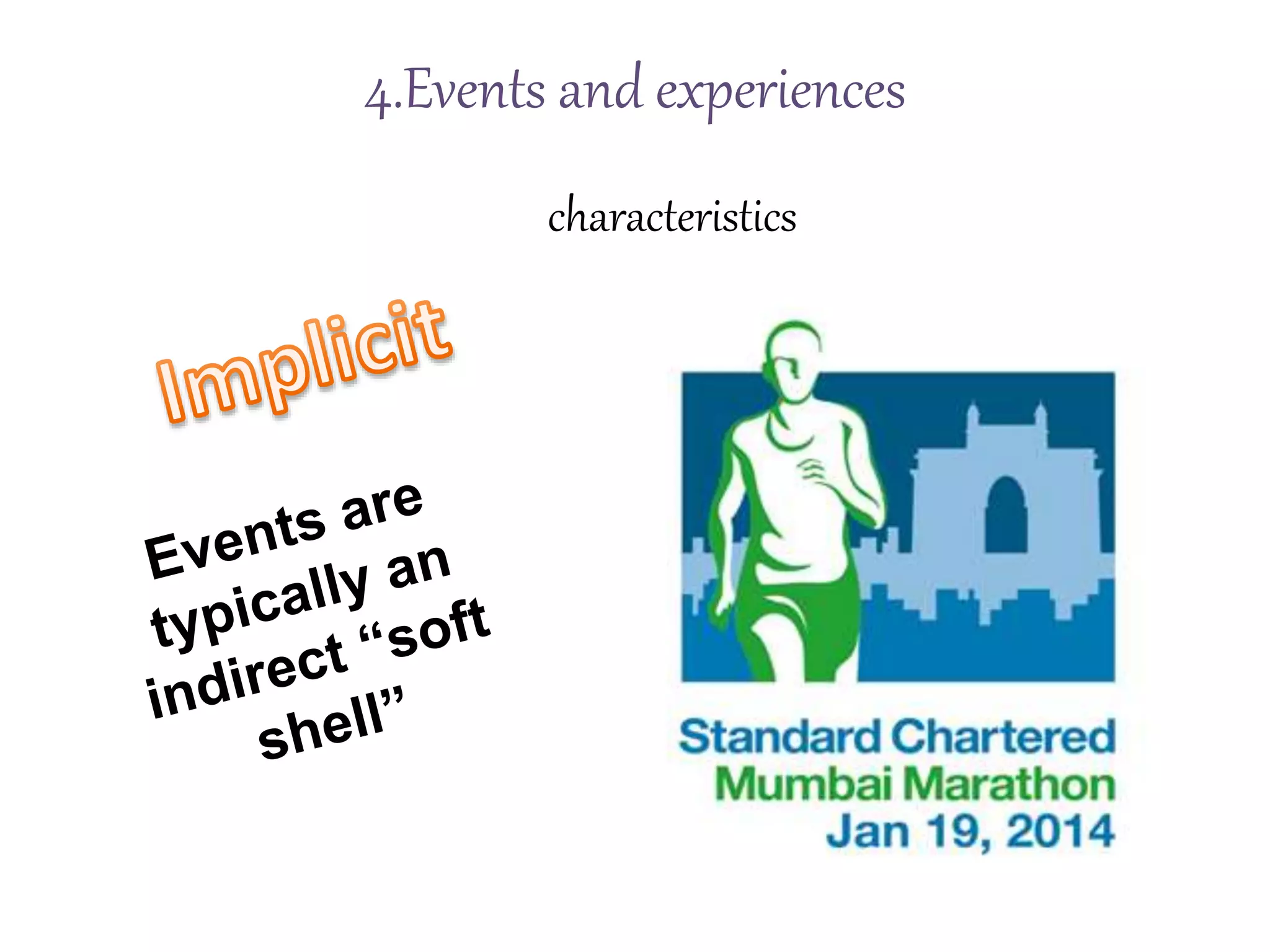characteristics
4.Events and experiences
 