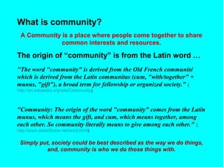 What is community | PPT