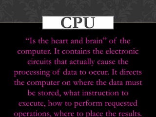 is used to key In data into memory of the computer. It is used to type in commands of certain program.MouseIs a pointing device that is move around the computer screen to select a command. Keyboard