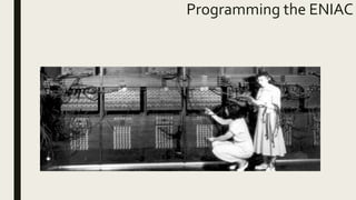 Programming the ENIAC
 