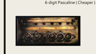 6-digit Pascaline ( Cheaper )
 