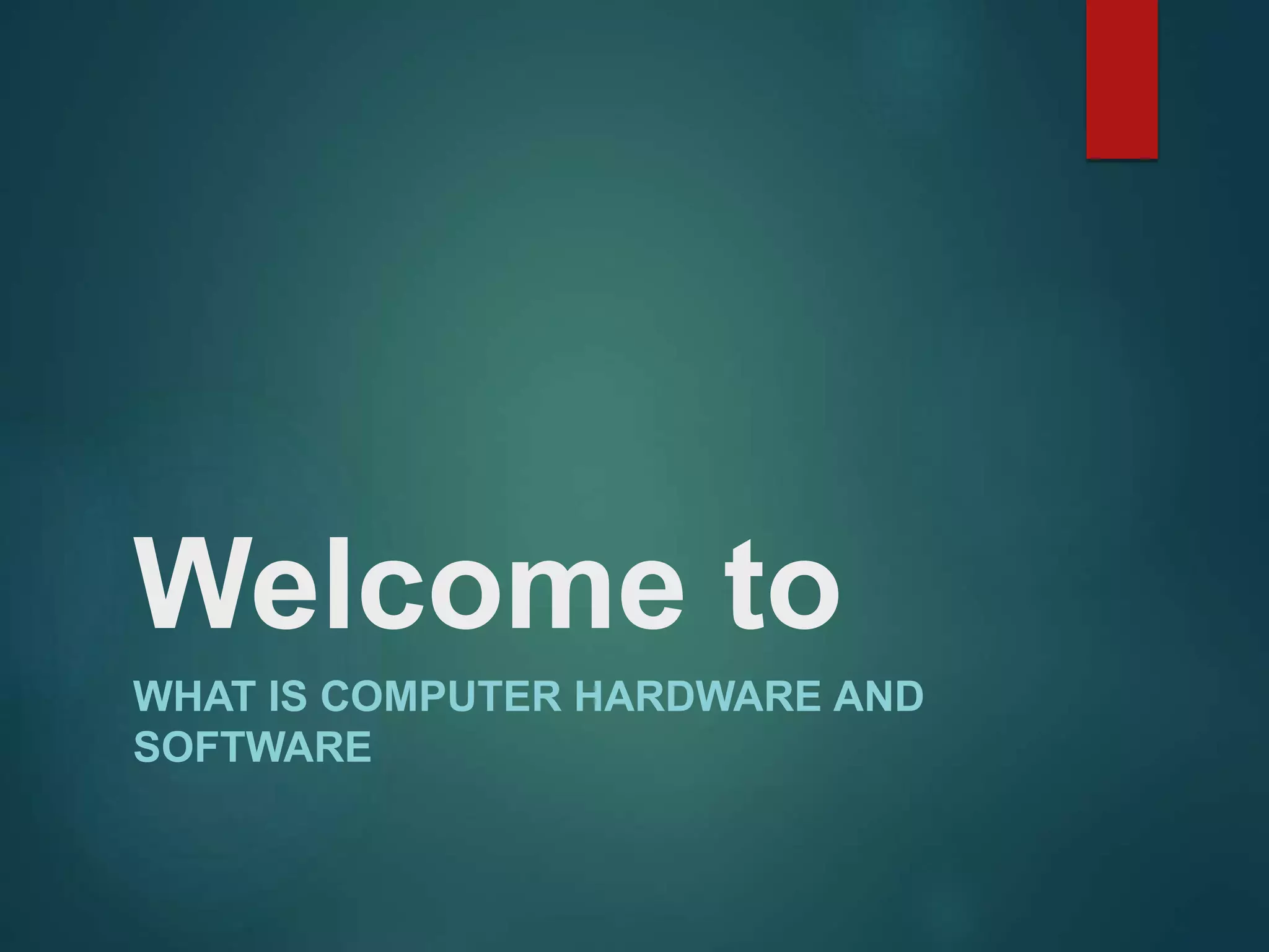 What is computer hardware and software | PPT