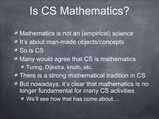 Cs/math Computer Science Club What is computer science | PPT