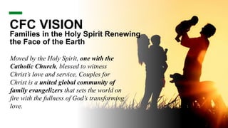 THE LIFE & MISSION OF COUPLES FOR CHRIST | PPTX