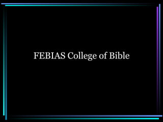 FEBIAS College of Bible 