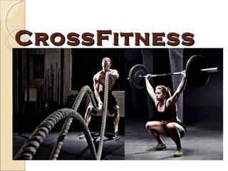 CrossFitnessCrossFitness
 