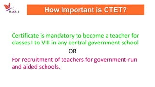 How Important is CTET?

Certificate is mandatory to become a teacher for
classes I to VIII in any central government school
OR
For recruitment of teachers for government-run
and aided schools.

 
