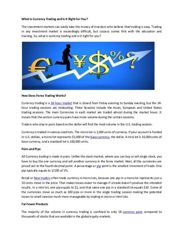 What Is Currency Trading And Is It Right For You - 