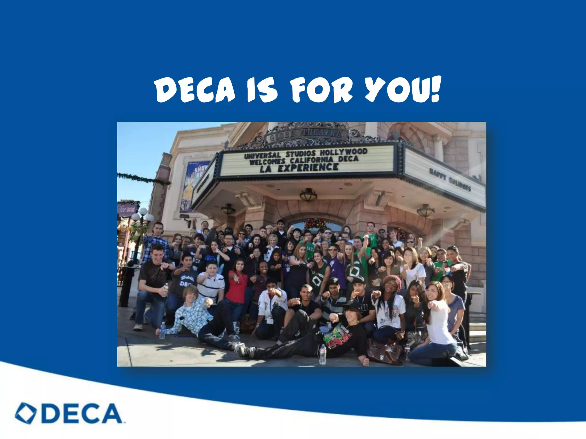 DECA IS FOR YOU!
