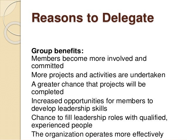 the importance of delegation in organizations Effective managers know what responsibilities to delegate in order to accomplish the mission and goals of the organization. the importance of delegation in organizations Effective managers know what responsibilities to delegate in order to accomplish the mission and goals of the organization.