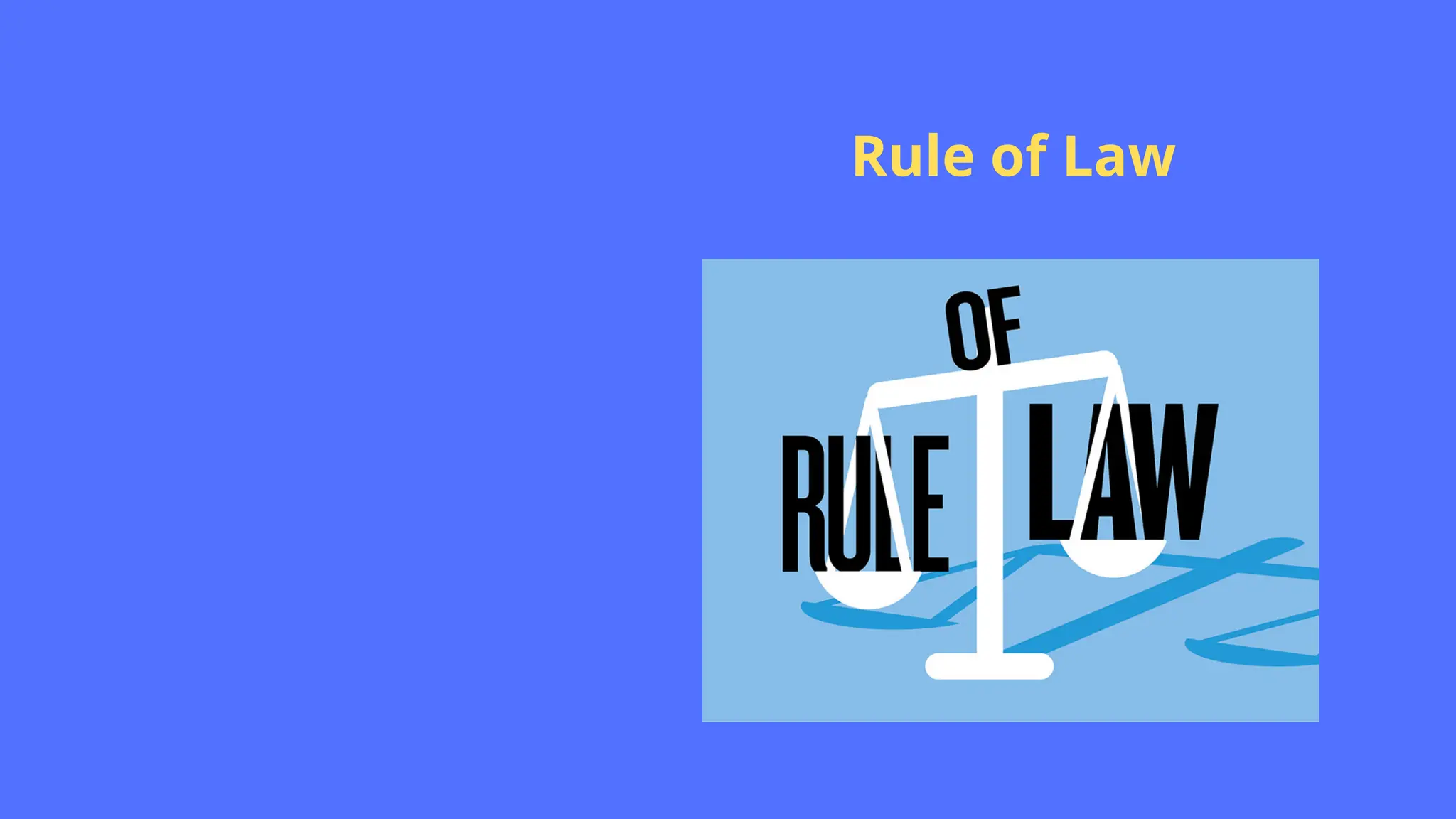Rule of Law
 