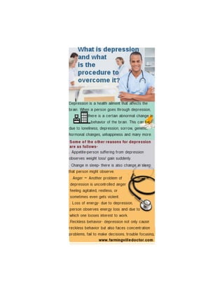 What is depression and what is the procedure to overcome it? 