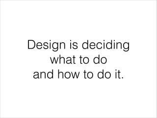 What is design 