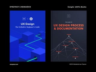 simpleia.com ©2018 Abdelrahman Osama
Google: UXPin BooksSTRATEGY & RESEARCH
 