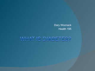 Dary Woznack Health 195 