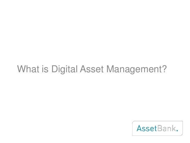 What Is Digital Asset Management