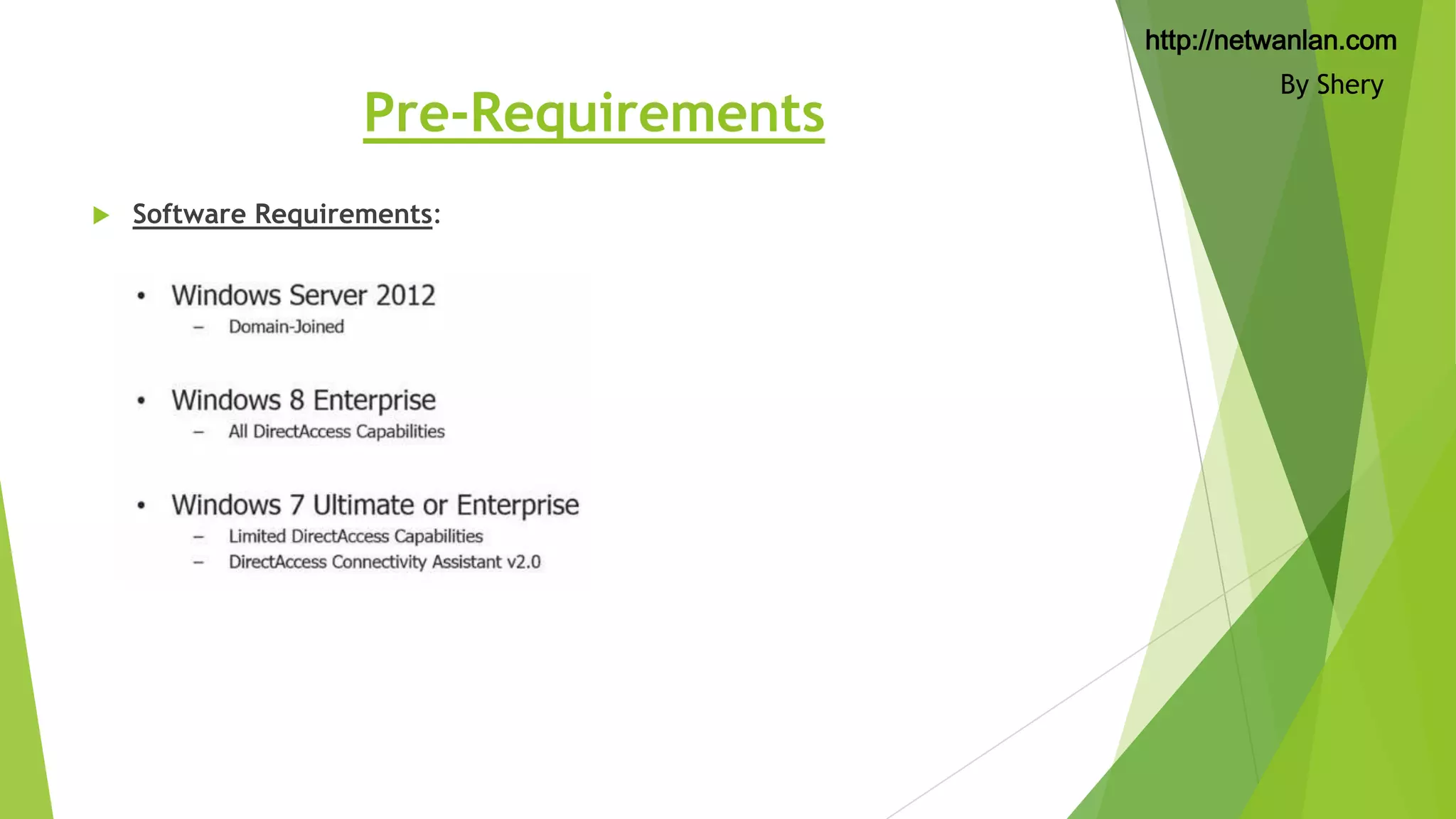 http://netwanlan.com

Pre-Requirements


Software Requirements:

By Shery

 
