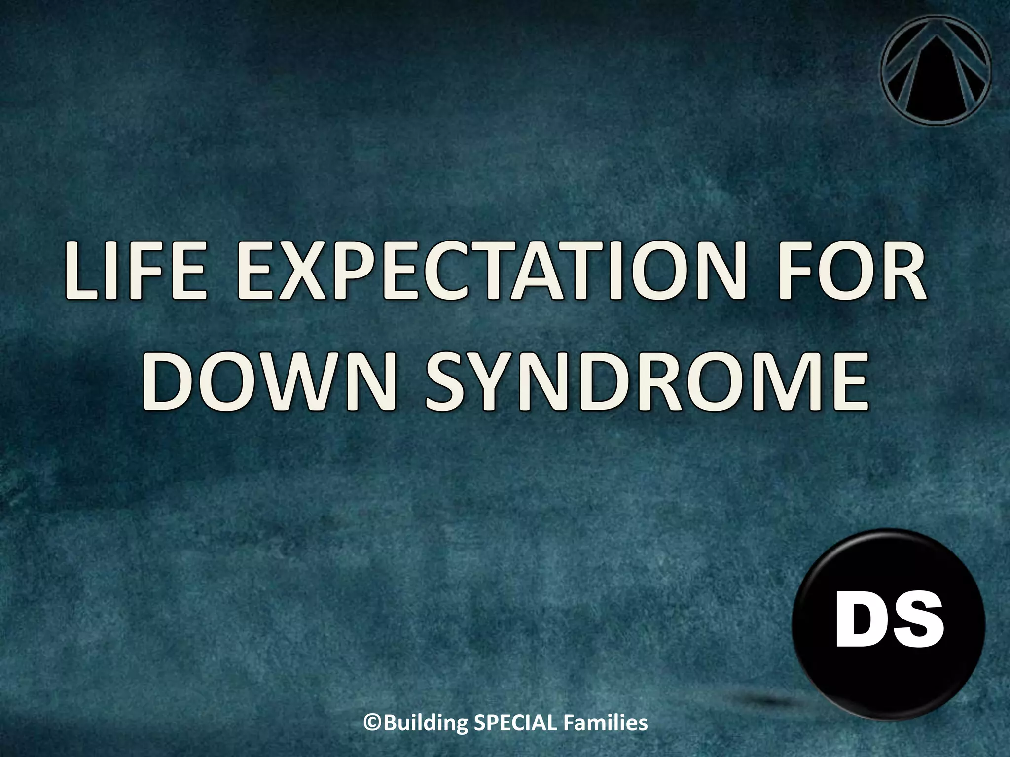 DS
©Building SPECIAL Families
 