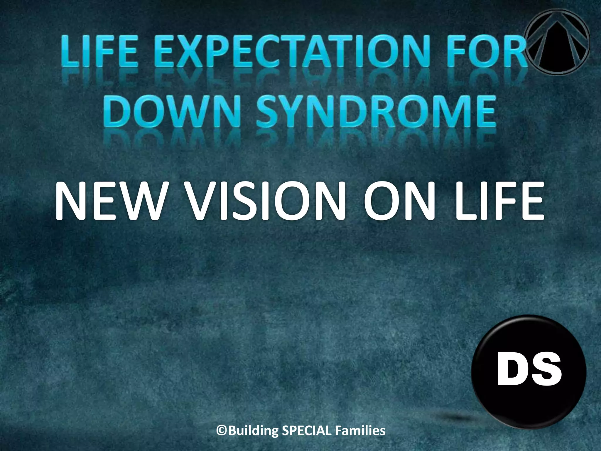 DS
©Building SPECIAL Families
 